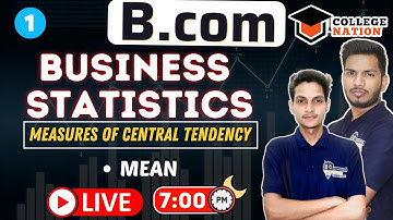 L - 1: Measure of Central Tendency Introduction || Business Statistics || B.com First Year ||