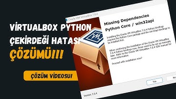 VirtualBox Python Core win32api Hatası Çözümü!!!