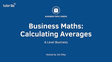 Business Maths - Calculating Averages