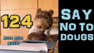 DUZA BEAR Digest 124 - Say No to Dougs (Oct 5, 2021)