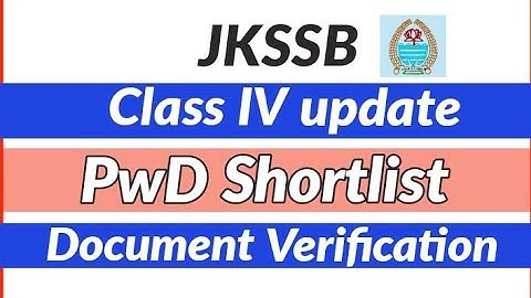 JKSSB Class IV PwD Shortlist, Document Verification