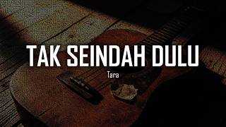 Tak Seindah Dulu — Tara | Lagu Galau Terbaru 2026 Tentang Cinta yang Berubah & Menyentuh Hati