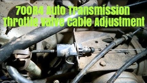 700R4 4L60 TV Throttle Valve Cable Adjustment How to DIY
