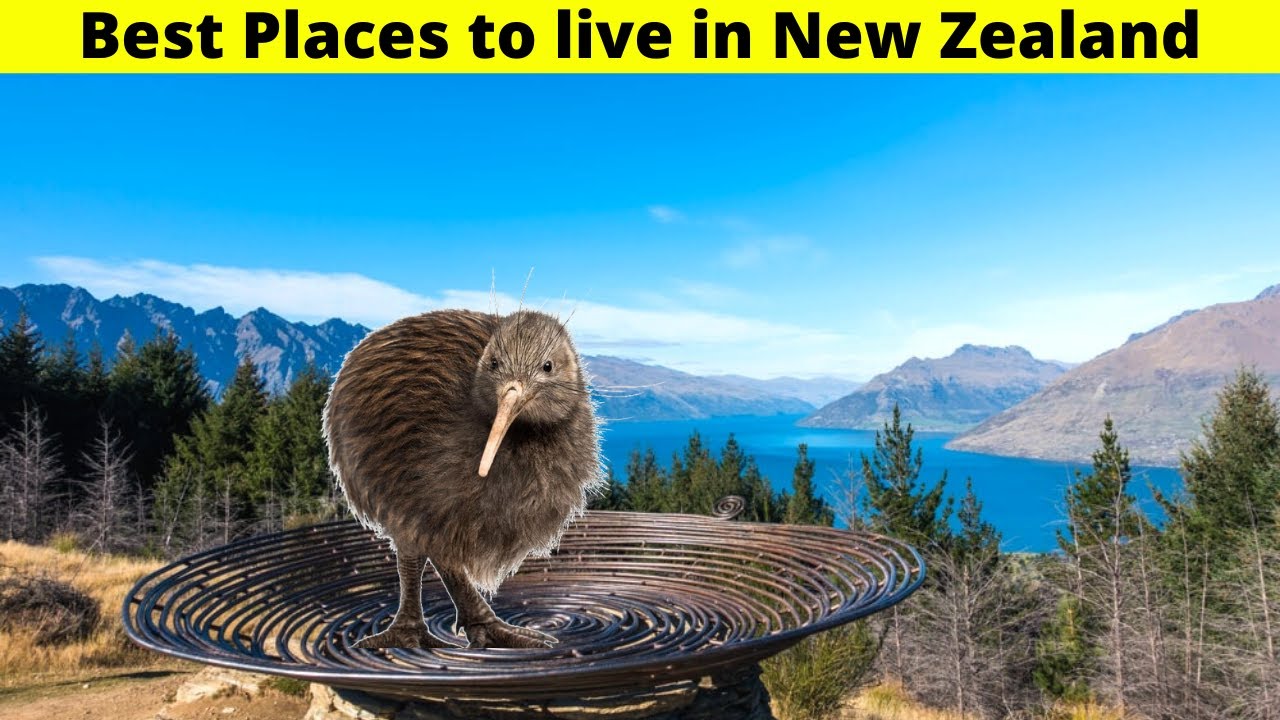10 Best places to live in New Zealand (2021 Guide) - YouTube
