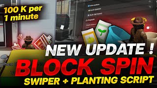 Block Spin New Script Update Swiper + Planting 100 K Per Minute #blockspin #robloxscript