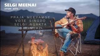 Selgi Meenai || Erik Lai ( Ngamba ) ||  Lyrics Video