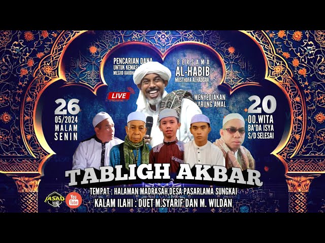 TABLIGH AKBAR BERSAMA ALHABIB MUSTHOFA AL-HADDAR DIDESA  PASARLAMA SUNGKAI class=