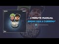 Smoke dza  curreny  3 minute manual audio