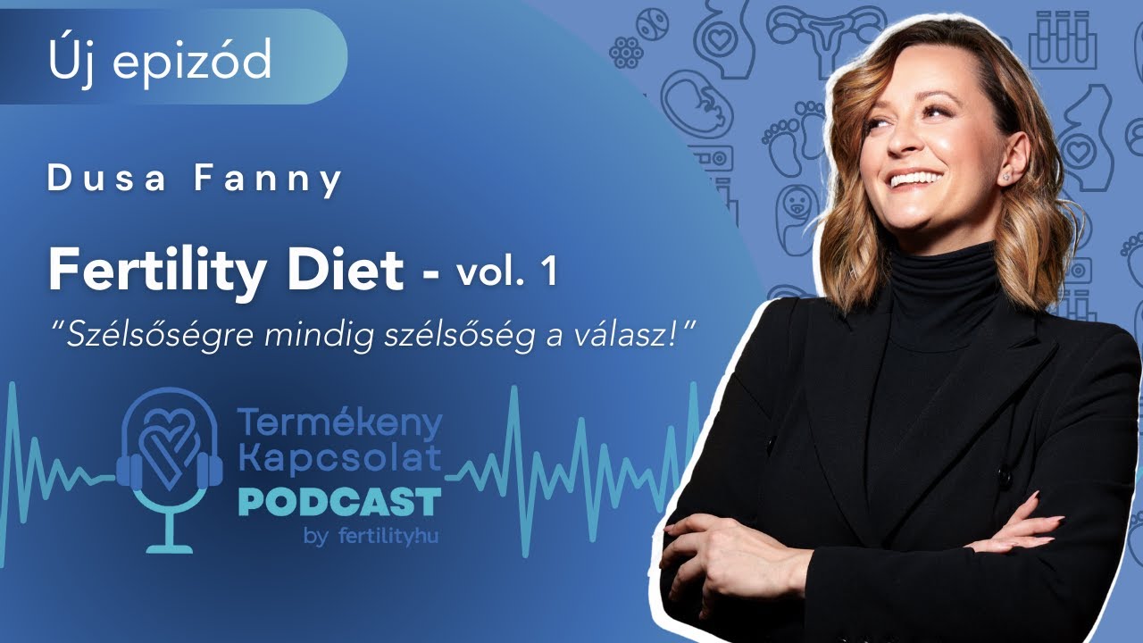 Táplálkozás és termékenység: Hogyan segítheti az étrend a fogantatást? Vol1.