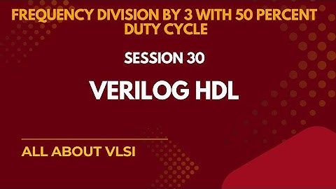 Frequency Divider by 3 with 50% Duty Cycle | Verilog Code Explained Step-by-Step
