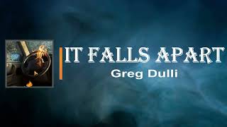 Greg Dulli - It Falls Apart (Lyrics)