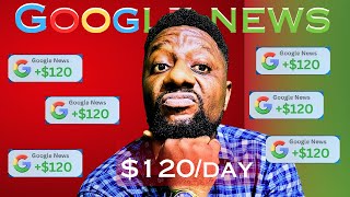 Google News will Earn you $965 in 30 days As a beginner (make money online)