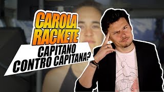Carola Rackete di Sea Watch, la Capitana contro il Capitano? Carola Rackete di Sea Watch, la Capitana contro il Capitano?