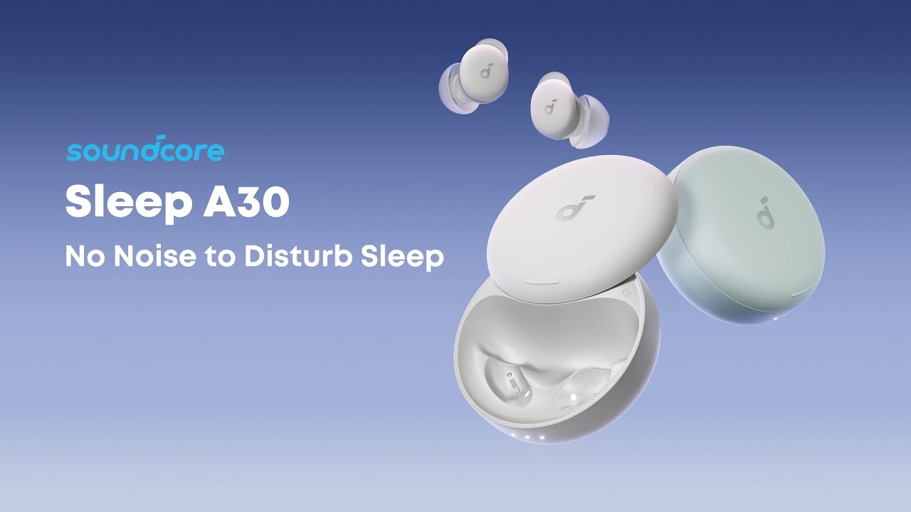 Soundcore Sleep A30 Noise Cancelling Sleep wireless earphones Soundcore Sleep A30 Noise Cancelling Sleep wireless earphones