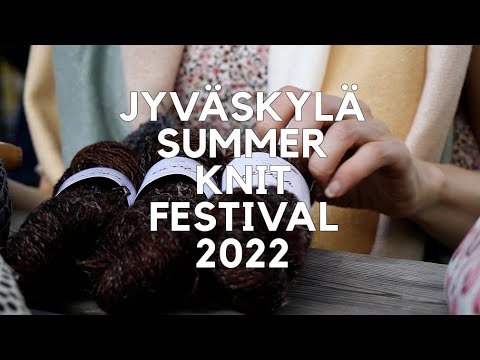 Jyväskylä Summer Knit Festival 2022 - YouTube