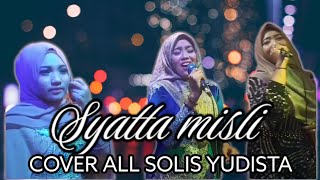 syatta  syatta misli cover all solis yudista entertainment