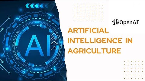 Chat-GPT in agriculture | Artificial intelligence in agriculture| Open AI| AI use in agriculture