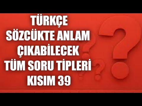 KPSS - TÜRKÇE - Sözcükte Anlam Soru Çözümü 39.Kısım