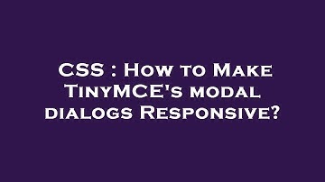 CSS : How to Make TinyMCE
