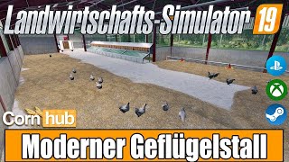 LS19 Modvorstellung - Moderner Geflügelstall - LS19 Mods