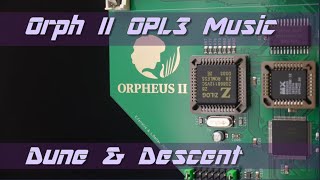 Orpheus II Soundcard (Yamaha OPL3): Dune & Descent
