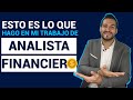 ¿Qué hace un Analista FINANCIERO? Aquí te lo explico