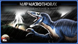 Maip Macrothorax: The Argentine Ripper
