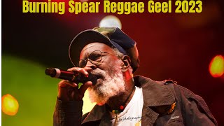 @BurningSpearOfficial  Reggae Geel 2023