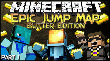 Minecraft: Epic Jump Map: Butter Edition - Part 1 - Butter.