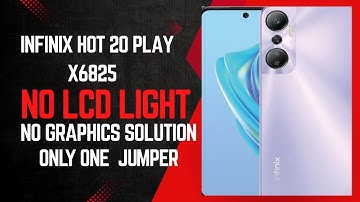 Infinix x6825 Hot20 play lcd light graphics solution