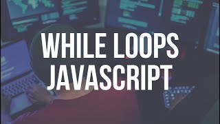 While Loop JavaScript Example
