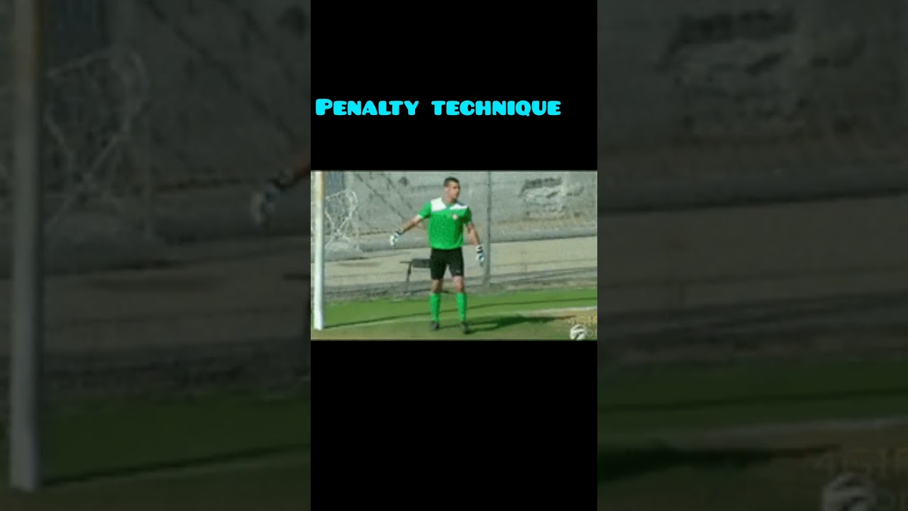 Penalty technique 