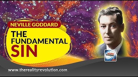 Neville Goddard The Fundamental Sin