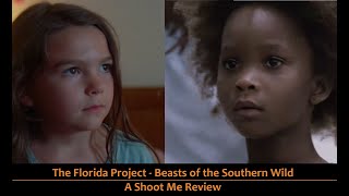 THE FLORIDA PROJECT (2017) - BEASTS OF THE SOUTHERN WILD (2012) -- exercises in empathy (SPOILERS!)