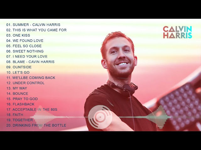 Calvin Harris Greatest Hits Full Album 2021 | Calvin Harris Best Songs class=