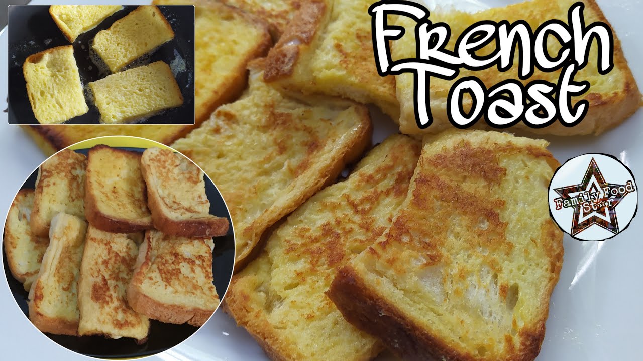 French Toast | How to make french toast easily by Family Food Star - YouTube