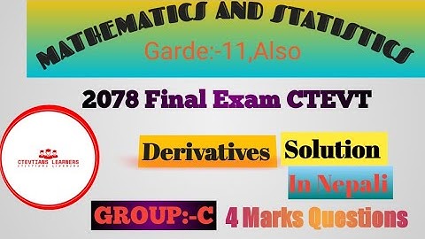Easy Tricks to learn Derivatives | CTEVT mathematics first year Derivatives solution for final exam.