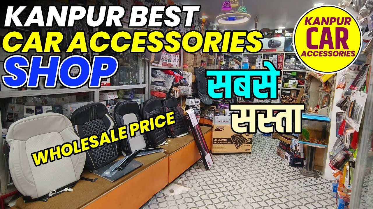 Kanpur Best Car Accessories Shop 🔥 l Kanpur car modification shop l