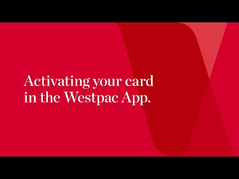 How to activate your card in the Westpac App (Mobile)