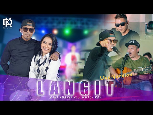 Dini Kurnia Ft. Mufly Key - LANGIT (Official Music Video) class=