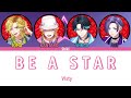 「 Paradox Live 」BE A STAR (Full ver.) – VISTY [Eng|Vie]