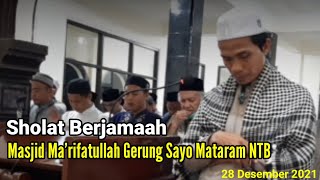 SHOLAT BERJAMAAH | Masjid Ma'rifatullah Gerung Sayo Mataram NTB