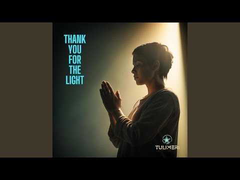 Thank You For The Light