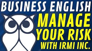 Business English: Risk Management with IRMI Inc.