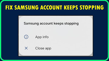 Fix Samsung Account Keeps Stopping Problem | Solve Samsung Account Keeps Crashing Issue