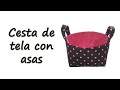 Cómo hacer una CESTA de TELA con ASAS