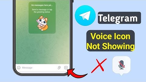 Telegram Voice Message Button Missing | Telegram Voice Message Not Working