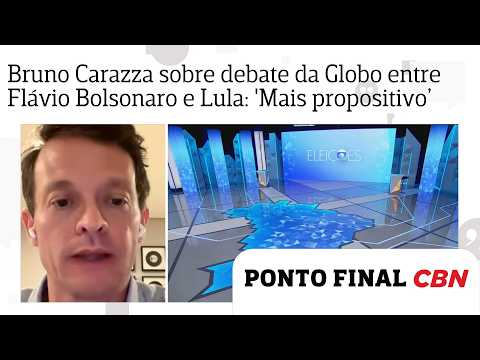 Bruno Carazza on the Globo debate between Flávio and Lula: 'More constructive, hoping it doesn't ...
