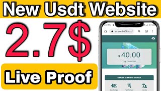 Best Usdt Grab Order Earning Website 2.78$ Live Payment Proof | New Usdt Website Live Payment Proof