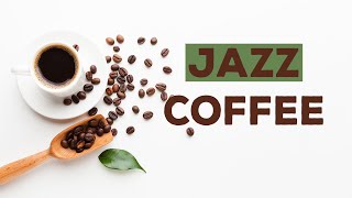 JAZZ COFFEE || Relaxing music, Work, Study, Instrumental jazz.